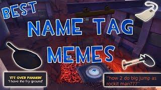 TF2 FUNNIEST Name Tag Memes Best Way To Use A Name Tag