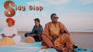 Sidy Diop - Saloum Clip Officiel