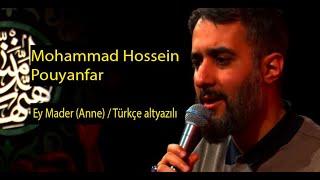 Mohammad Hossein Pouyanfar - Ey Mader Anne  Türkçe Altyazılı