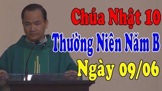 NGÀY 0906 CHÚA NHẬT 10 THƯỜNG NIÊN NĂM B -Bài Giảng Sâu Sắc Của Lm Phạm TĩnhCông Giáo Yêu Thương