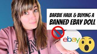 OOPS... I Bought a BANNED eBay DOLL Barbie Haul for resell on eBay