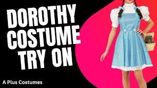 Dorothy from Wizard of Oz Costume Try On  Fun & Fabulous Halloween Looks
