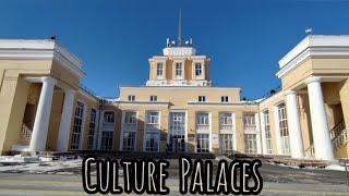 Soviet built Palaces of Culture in Russia