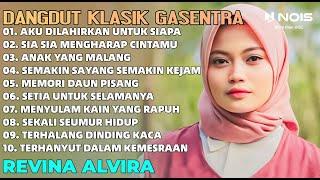 DANGDUT KLASIK AKU DILAHIRKAN UNTUK SIAPA REVINA ALVIRA FULL ALBUM COVER GASENTRA TERBARU 2024