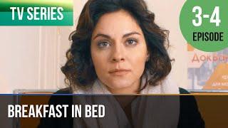 ▶️ Breakfast in bed 3 - 4 episodes - Romance  Movies Films & Series