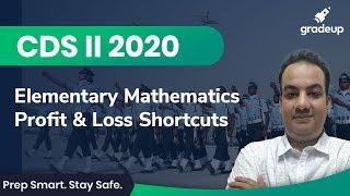 Profit and Loss Shortcuts  CDS 2 2020  Elementary Mathematics  Gradeup