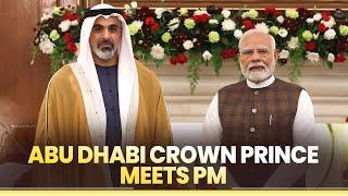 Crown Prince of Abu Dhabi meets PM Modi