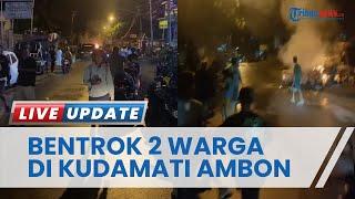 Bentrok Antar Kelompok Pemuda Lagi-lagi Pecah di Ambon 1 Warga Dibacok dan Lapak Pedagang Dibakar