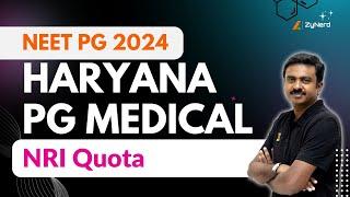 Haryana PG Medical 2024  NRI Quota