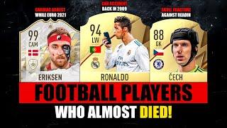 Football Players Who ALMOST DIED  ft. Eriksen Ronaldo Cech… etc