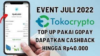 Apk Tokocrypto Penghasil Uang Juli 2022  Top Up Pakai GoPay Dapat Cashback Rp40.000