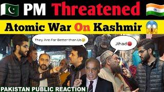 Pak PM Threats India  Sharif Shehbaz Sharif threatens New Delhi Atomic Attack  Pakistan  Reaction