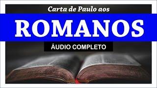 ROMANOS Completo Bíblia Sagrada em Áudio Livro