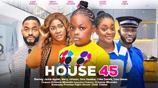 HOUSE 45 - JACKIE APPIAH MERCY JOHNSON DERA OSADEBE CHIKE DANIELS latest 2024 nigerian movies