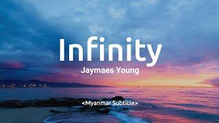 Infinity  Jaymes Young  mmsublyrics