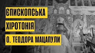 Єпископська хіротонія о. Теодора Мацапули  Bishop consecration of f. Theodor Matsapula