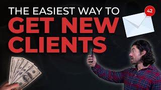 Easiest Way To Get Your First 5 Clients if you have no budget