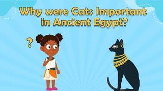 Why Were Cats Important to Egyptians?  Ancient Egyptian Facts for Kids  Facts About Egypt