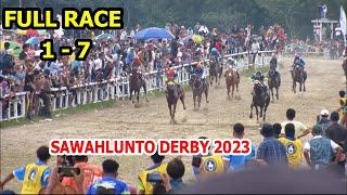 FULL RACE 1-7 PACU KUDA SAWAHLUNTO DERBY 2023