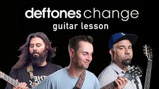 Change Deftones Guitar Lesson