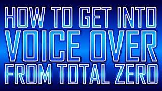 How to Get into VOICE OVER from ZERO
