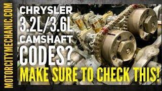 Chrysler 3.2L3.6L Camshaft Sensor Codes Possible Cause