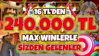 Slot Oyunları  Sizden Gelenler  16 TL ile Rekor Kazanç 240.000 TL   Büyük Kazançlar  MAX WİNLER