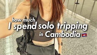 Solo female traveling in Cambodia  How much I spend  Siem Reap Phnom Penh long weekend vlog