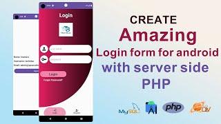 Crafting an Impressive Android Login Form Step-by-Step Guide with Java and PHP