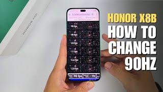 How to change Refresh Rate 90Hz Honor X8b
