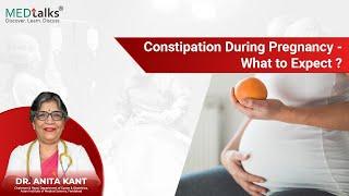 Constipation During Pregnancy - What to Expect