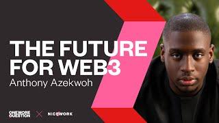 An African artist shares how Web3 will evolve  Anthony Azekwoh