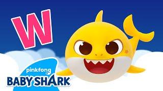 Baby Sharks Letter W  Wolf & White  Baby Sharks ABC Song  Learn ABCs with Baby Shark Official