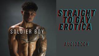 A Straight To Gay MM Erotica Romance Story - Soldier Boy - Chapter 1