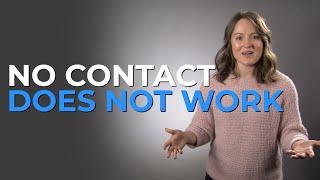 Why NO CONTACT Does NOT Work For Marriages