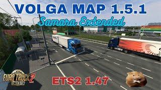 ETS2 1.47 VOLGA MAP V1.5.1 Samara Extended NEW