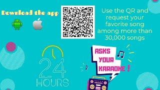 Request your KARAOKE song by QR in our app 247  Pide tu KARAOKE con nuestra App 24 HORAS