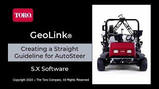 GeoLink® - Creating Guidelines for AutoSteer Straight and Curved