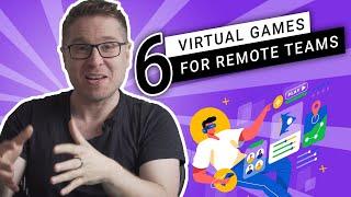 Six 6 Best Virtual Games That Your Remote Team Will Love