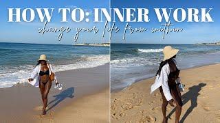 how to start your inner work journey  *this will change your life*