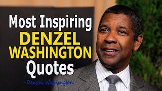 Top 12 Most Inspiring Denzel Washington Quotes