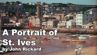 A Portrait of St  Ives - by John Rickard 1976