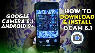 GCam 8.1 How To Download & Install Google Camera 8.1 Android 9+