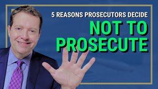 5 Reasons a Prosecutor Might Decide to Decline to File Criminal Charges  Washington State Attorney