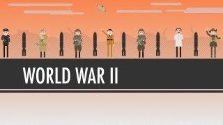 World War II Crash Course World History #38