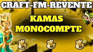 FAIRE des KAMAS FACILEMENT en MONOCOMPTE sur DOFUS  LE CRAFT-FM-VENTE