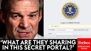 BREAKING NEWS Jim Jordan Claims Evidence Of Secret Portal Used By Govt Agencies To Track Citizens