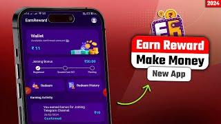  EarnReward- Earn Daily Rewards  EarnReward- Earn Daily Rewards  New Money Earing app 2024