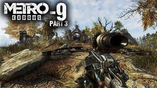 9 - METRO EXODUS Gameplay GTX 1050Ti - THE TAIGA  part 3  No Commentary