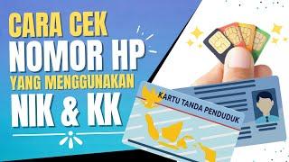 Cara Cek Nomor HP Yang Menggunakan NIK Kita